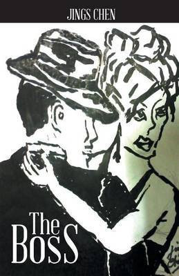 The Boss(English, Paperback, Chen Jings)