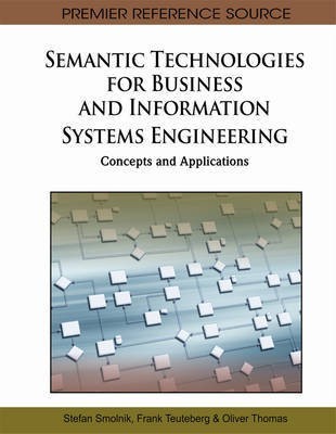 Semantic Technologies for Business and Information Systems Engineering: Concepts and Applications(English, Electronic book text, unknown)