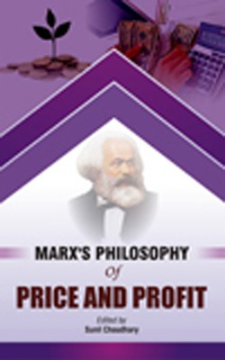 Marx’s Philosophy of Price and Profit(English, Hardcover, Edited by Sunil Chaudhary)