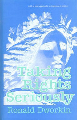 Taking Rights Seriously(English, Paperback, Dworkin Ronald M.)