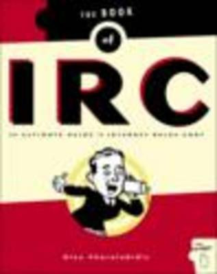 The Book of IRC(English, Paperback, Charalabidis Alex)