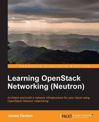 Learning OpenStack Networking (Neutron)(English, Electronic book text, Denton James)