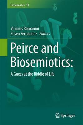 Peirce and Biosemiotics(English, Electronic book text, unknown)