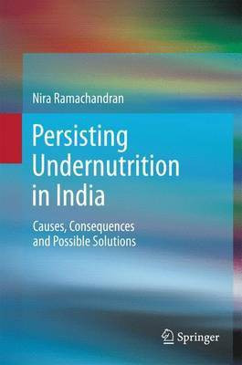 Persisting Undernutrition in India(English, Electronic book text, unknown)