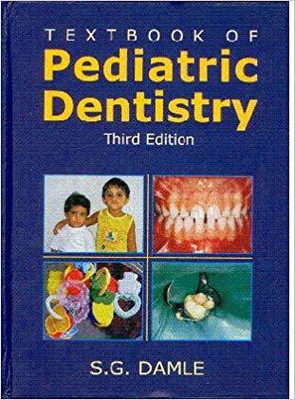 Text Book of Pediatric Dentistry,3/E Third Edition(English, Hardcover, Damle S. G.)