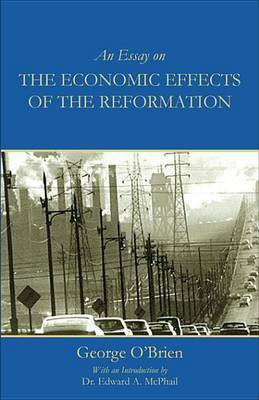 An Essay on the Economic Effects of the Reformation(English, Electronic book text, unknown)