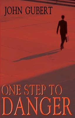 One Step to Danger(English, Electronic book text, Gubert John)