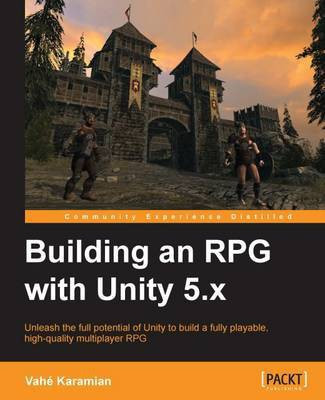 Building an RPG with Unity 5.x(English, Electronic book text, Karamian Vahe)