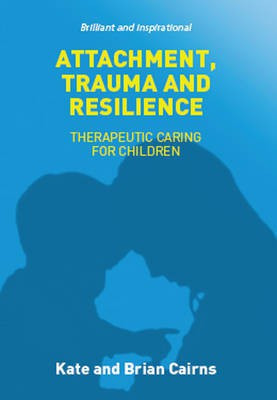 Attachment, Trauma and Resilience(English, Paperback, Cairns Kate)