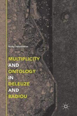 Multiplicity and Ontology in Deleuze and Badiou(English, Hardcover, Vartabedian Becky)