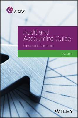 Audit and Accounting Guide: Construction Contractors, 2017(English, Electronic book text, AICPA)