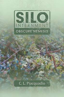 S.I.L.O. Internment Obscure Nemesis(English, Paperback, Piacquadio C L)
