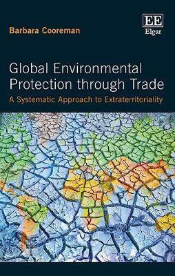 Global Environmental Protection through Trade(English, Hardcover, Cooreman Barbara)
