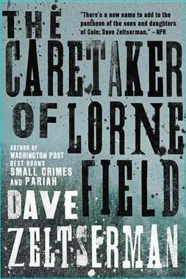 The Caretaker of Lorne Field(English, Electronic book text, Zeltserman Dave)
