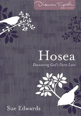 Hosea - Discovering God's Fierce Love(English, Paperback, Edwards Sue)