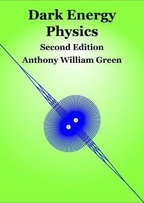 Dark Energy Physics(English, Paperback, Green Anthony)