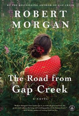 The Road from Gap Creek(English, Electronic book text, Morgan Robert)