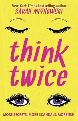 Think Twice(English, Paperback, Mlynowski Sarah)