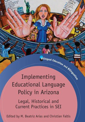 Implementing Educational Language Policy in Arizona(English, Hardcover, unknown)