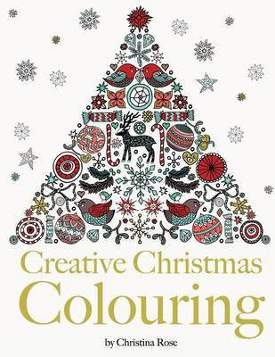 Creative Christmas Colouring(English, Paperback, Rose Christina)