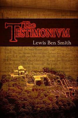 The Testimonium(English, Electronic book text, Smith Lewis Ben)