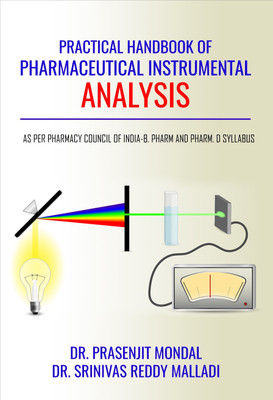 Practical Handbook of Pharmaceutical Instrumental Analysis.(English, Paperback, Dr. Prasenjit Mondal, Dr Srinivas Reddy M)