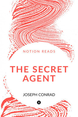 THE SECRET AGENT(English, Paperback, JOSEPH CONRAD)