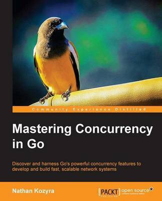 Mastering Concurrency in Go(English, Paperback, Kozyra Nathan)