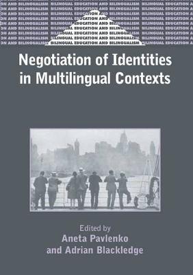 Negotiation of Identities in Multilingual Contexts(English, Electronic book text, unknown)