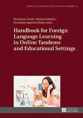 Handbook for Foreign Language Learning in Online Tandems and Educational Settings(English, Hardcover, unknown)