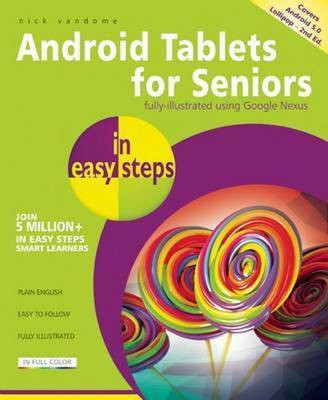 Android Tablets for Seniors in easy steps(English, Paperback, Vandome Nick)