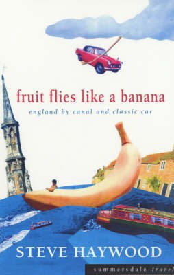 Fruit Flies Like a Banana(English, Paperback, Haywood Steve)