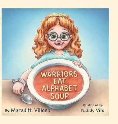 Warriors Eat Alphabet Soup(English, Hardcover, Villano Meredith)