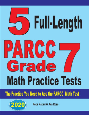 5 Full-Length PARCC Grade 7 Math Practice Tests(English, Paperback, Nazari Reza)