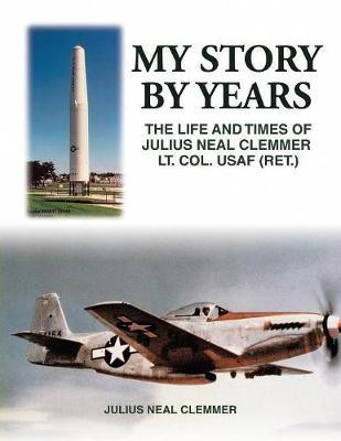 My Story by Years(English, Paperback, Clemmer Julius Neal)