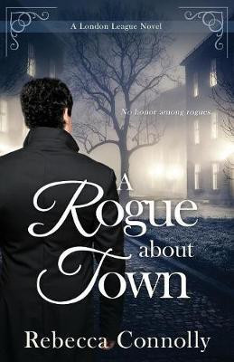 A Rogue About Town(English, Paperback, Connolly Rebecca)
