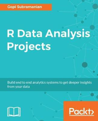 R Data Analysis Projects(English, Electronic book text, Subramanian Gopi)