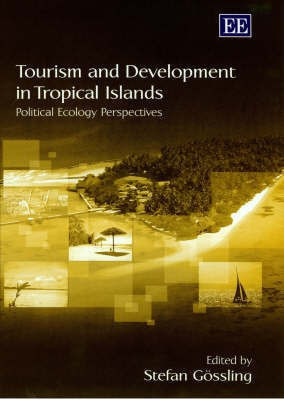 Tourism and Development in Tropical Islands(English, Hardcover, unknown)