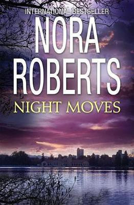 Night Moves(English, Electronic book text, Roberts Nora)
