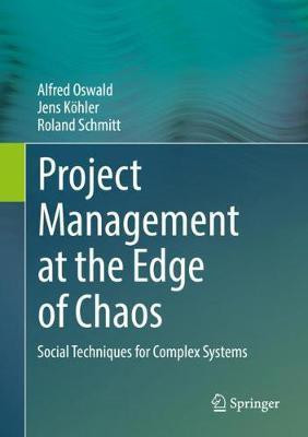 Project Management at the Edge of Chaos(English, Hardcover, Oswald Alfred)