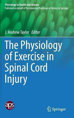 The Physiology of Exercise in Spinal Cord Injury(English, Hardcover, unknown)