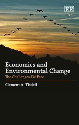Economics and Environmental Change(English, Hardcover, Tisdell Clement A.)