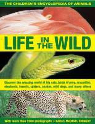 The Children's Encyclopedia of Animals: Life in the Wild(English, Paperback, unknown)