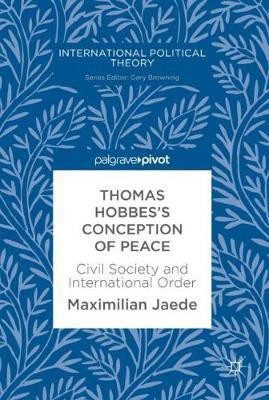 Thomas Hobbes's Conception of Peace(English, Hardcover, Jaede Maximilian)