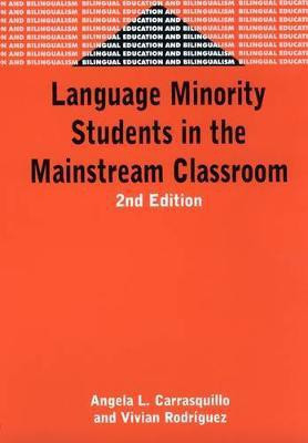 Language Minority Students in the Mainstream Classroom(English, Electronic book text, Carrasquillo Angela L)