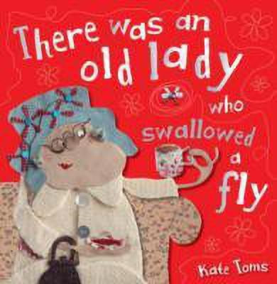 There Was an Old Lady Who Swallowed a Fly(English, Paperback, unknown)