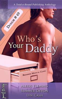 Who's Your Daddy(English, Electronic book text, Fleming Alexis)