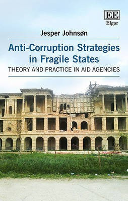 Anti-Corruption Strategies in Fragile States(English, Hardcover, Johnson Jesper)