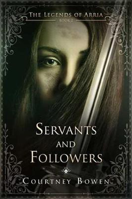 Servants and Followers(English, Electronic book text, Bowen Courtney)
