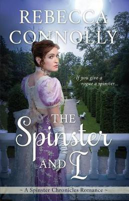 The Spinster and I(English, Electronic book text, Connolly Rebecca)
